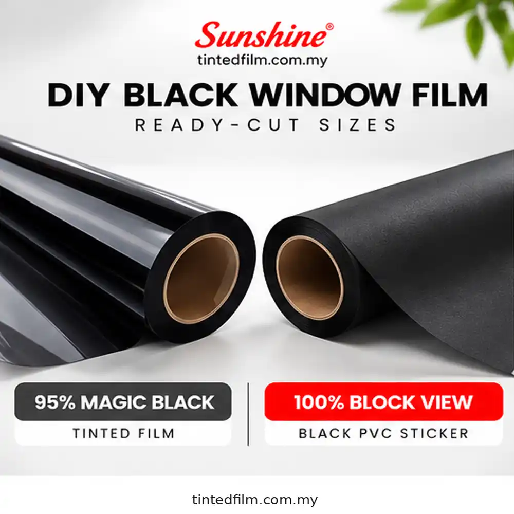 Sunshine DIY Privacy Black tinted window film and 100 percent Block View Black PVC Sticker ready-cut sizes Malaysia